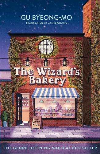 Бумажная книга «The Wizard's Bakery: A magical coming-of-age story like no other - for fans of Korean translated fiction», автор Гу Бён Мо - фото №1