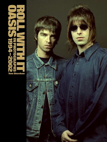 Бумажная книга «Roll With It: Oasis in Photographs 1994–2002», автор Том Шихан - фото №1