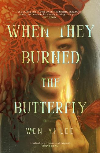 Бумажная книга «When They Burned The Butterfly: A glamorous sapphic historical fantasy set in postcolonial Singapore», автор Вэнь-и Ли - фото №1