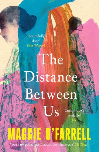 Бумажная книга «The Distance Between Us: The Sunday Times Bestseller from the Author of Hamnet», автор Мэгги О'Фаррелл - фото №1