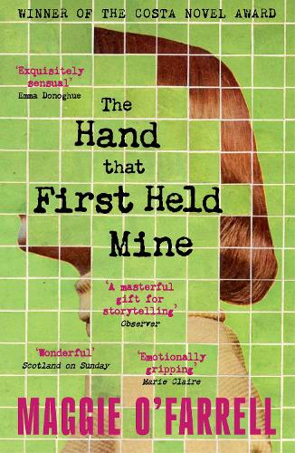 Бумажная книга «The Hand That First Held Mine: The Award-Winning Sunday Times Bestseller from the Author of Hamnet», автор Мэгги О'Фаррелл - фото №1