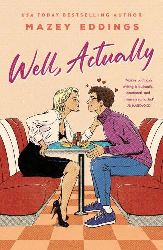 Бумажная книга «Well, Actually: An utterly delightful and sexy second-chance romance from the author of A Brush With Love!», автор Мейзи Эддингс - фото №1