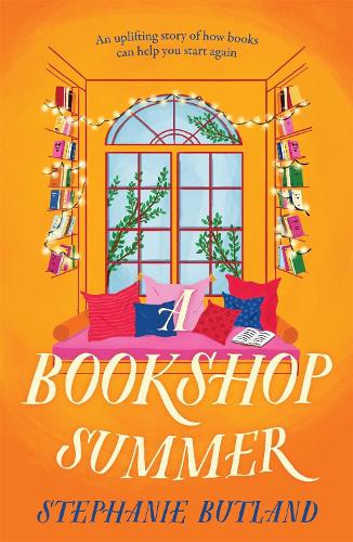 Паперова книга «A Bookshop Summer: The life-affirming new novel from the author of Found in a Bookshop, perfect for book lovers», автор Стефані Батленд - фото №1