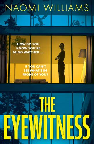 Паперова книга «The Eyewitness: A completely gripping psychological thriller packed with twists», автор Наомі Вільямс - фото №1