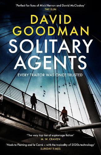 Паперова книга «Solitary Agents: a gripping spy thriller from the multi-award-winning writer», автор Девід Гудман - фото №1
