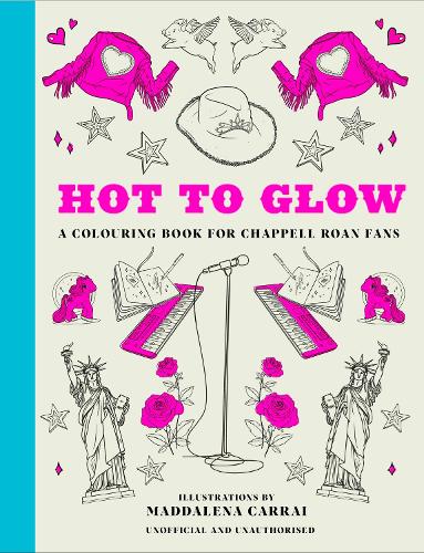 Бумажная книга «Hot to Glow: A Colouring Book for Chappell Roan Fans», автор OH - фото №1