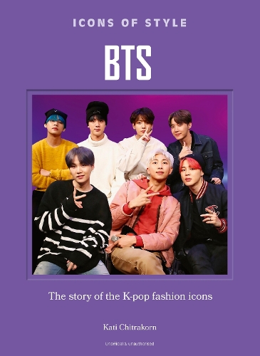 Paper book «Icons of Style: BTS: The story of the K-pop fashion icons», author Kati Chitrakorn - фото №1