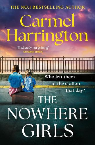 Бумажная книга «The Nowhere Girls: the brand-new unputdownable thriller from the bestselling author of The Stolen Child», автор Кармел Харрингтон - фото №1