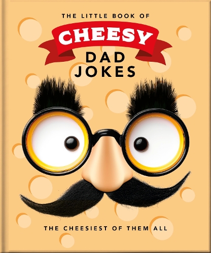 Бумажная книга «The Little Book of Cheesy Dad Jokes», автор OH - фото №1