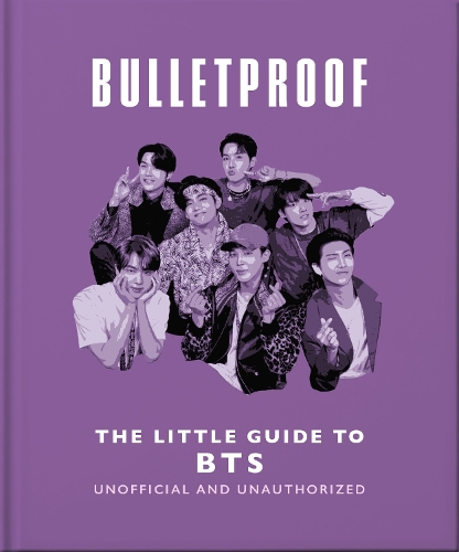 Бумажная книга «Bulletproof: The Little Guide to BTS», автор OH - фото №1