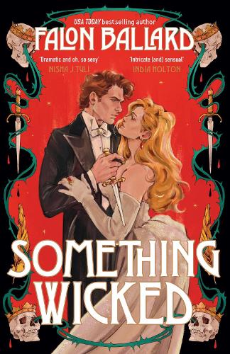 Бумажная книга «Something Wicked: A brand new gorgeously seductive romantasy that blends Macbeth and Moulin Rouge!», автор Фалон Баллард - фото №1