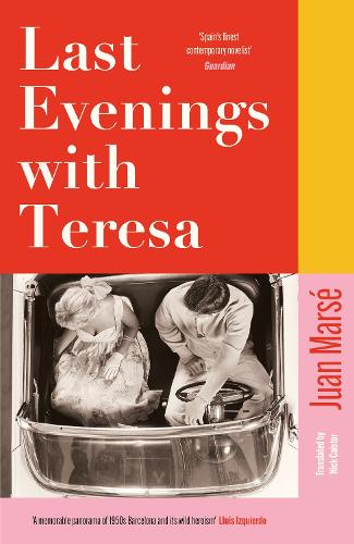 Паперова книга «Last Evenings with Teresa: 'Spain's finest contemporary novelist' Guardian», автор Хуан Марсе - фото №1
