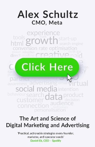 Бумажная книга «Click Here: The Art and Science of Digital Marketing and Advertising», автор Алекс Шульц - фото №1