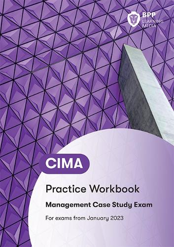 [object Object] «CIMA Management E2, F2 & P2 Integrated Case Study: Practice Workbook», автор BPP Learning Media - фото №1