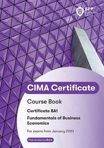 [object Object] «CIMA BA1 Fundamentals of Business Economics: Course Book», автор BPP Learning Media - фото №1