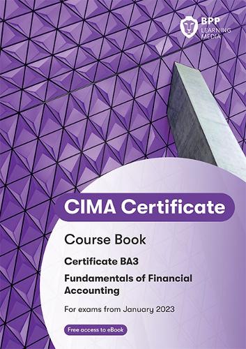 Бумажная книга «CIMA BA3 Fundamentals of Financial Accounting: Course Book», автор BPP Learning Media - фото №1