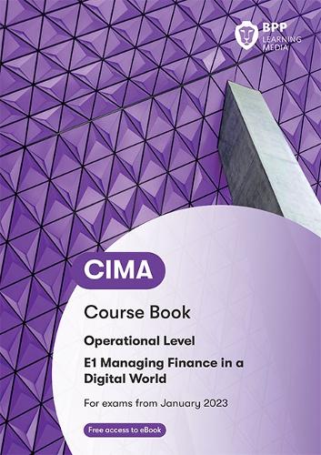 [object Object] «CIMA E1 Managing Finance in a Digital World: Course Book», автор BPP Learning Media - фото №1