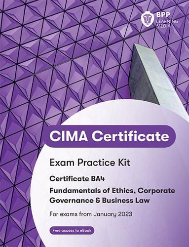 [object Object] «CIMA BA4 Fundamentals of Ethics, Corporate Governance and Business Law: Exam Practice Kit», автор BPP Learning Media - фото №1