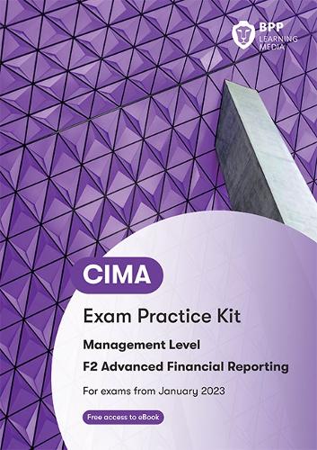 [object Object] «CIMA F2 Advanced Financial Reporting: Exam Practice Kit», автор BPP Learning Media - фото №1