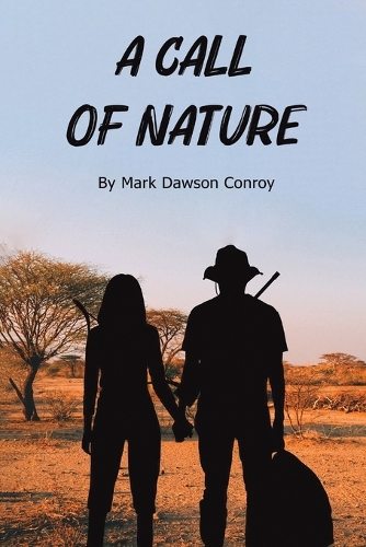 Бумажная книга «A Call of Nature», автор Марк Доусон Конрой - фото №1