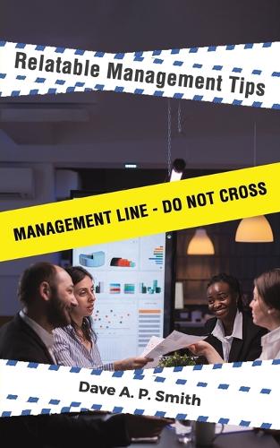 Паперова книга «Relatable Management Tips», автор Дейв А. П. Сміт - фото №1