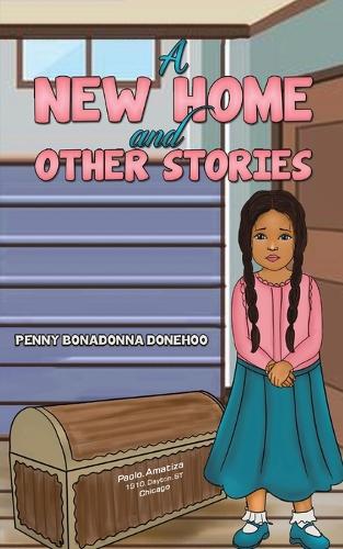 Бумажная книга «A New Home and Other Stories», автор Пенни Бонадонна Донеху - фото №1