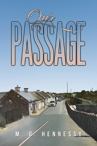 Бумажная книга «Our Passage», автор М. Г. Хеннесси - фото №1