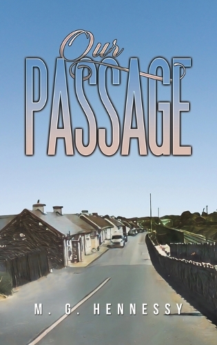 Бумажная книга «Our Passage», автор М. Г. Хеннесси - фото №1