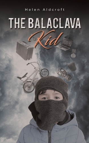 Бумажная книга «The Balaclava Kid», автор Хелен Олдкрофт - фото №1