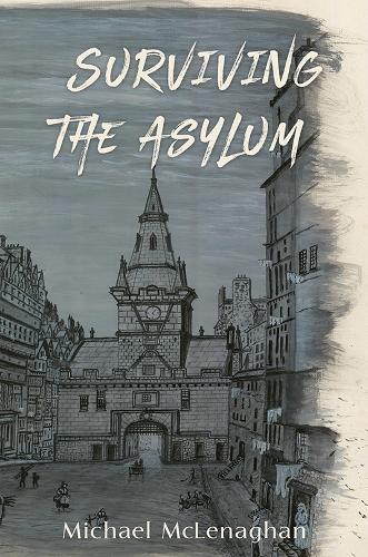 Паперова книга «Surviving the Asylum», автор Майкл Макленаган - фото №1