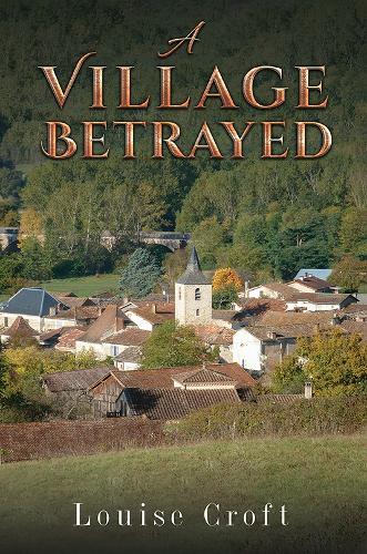 Паперова книга «A Village Betrayed», автор Луїза Крофт - фото №1