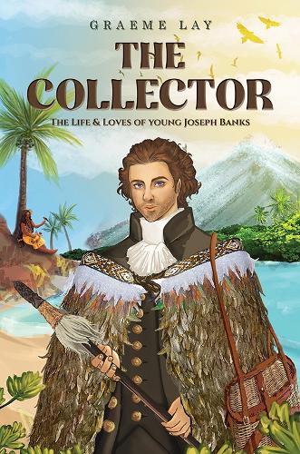Паперова книга «The Collector: The Life & Loves of young Joseph Banks», автор Грем Лей - фото №1