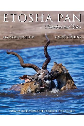 Паперова книга «Etosha Pan: Namibia's Last Eden», авторів Керол Коллінз, Малкольм Коллінз - фото №1