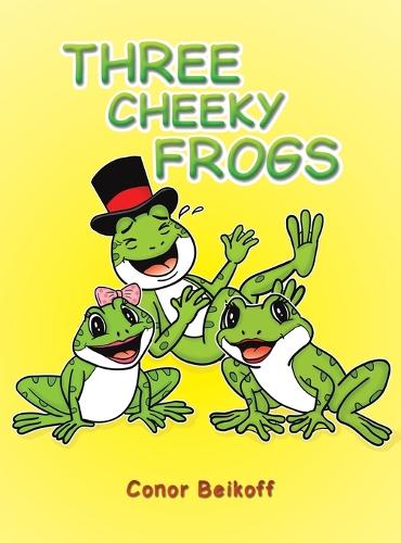 Паперова книга «Three Cheeky Frogs», автор Конор Бейкофф - фото №1