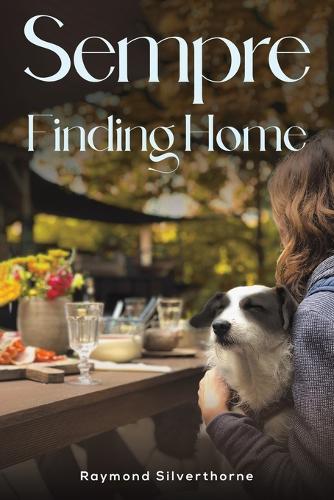 Бумажная книга «Sempre: Finding Home», автор Раймонд Сильверторн - фото №1