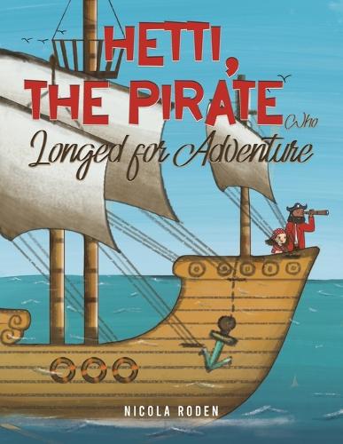 Бумажная книга «Hetti, The Pirate Who Longed for Adventure», автор Никола Роден - фото №1
