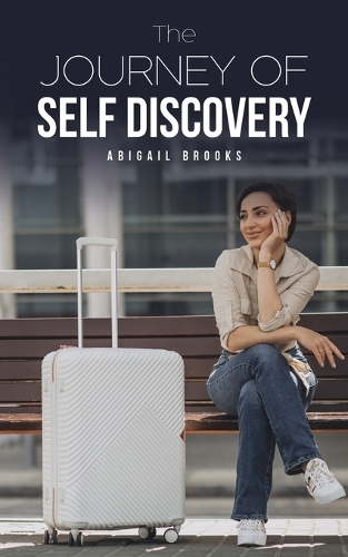 Бумажная книга «The Journey of Self Discovery», автор Эбигейл Брукс - фото №1