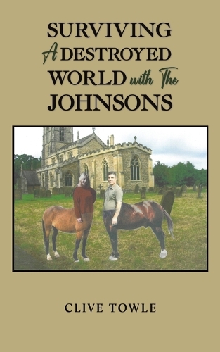 Бумажная книга «Surviving a Destroyed World with the Johnsons», автор Клайв Таул - фото №1