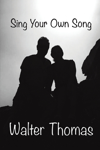 Бумажная книга «Sing Your Own Song», автор Уолтер Томас - фото №1