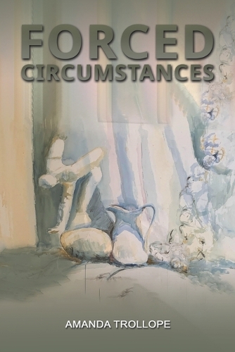 Бумажная книга «Forced Circumstances», автор Аманда Троллоп - фото №1