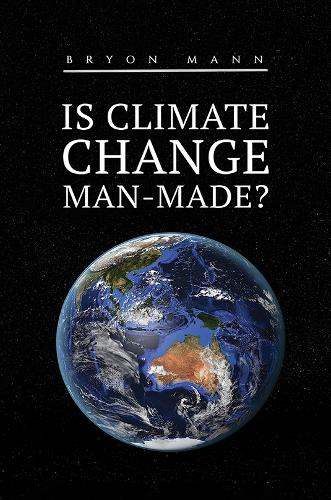 Бумажная книга «Is Climate Change Man-Made?», автор Брайон Манн - фото №1