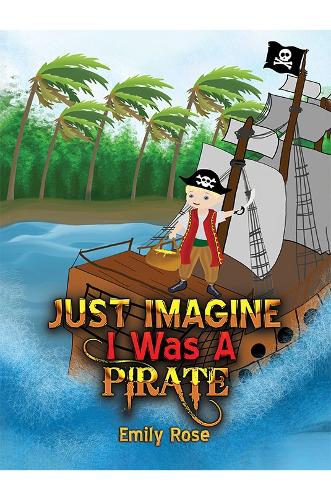 Бумажная книга «Just Imagine I Was A Pirate», автор Эмили Роуз - фото №1