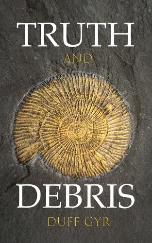 Паперова книга «Truth and Debris», автор Дафф Гір - фото №1