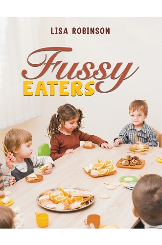 Бумажная книга «Fussy Eaters», автор Лиза Робинсон - фото №1