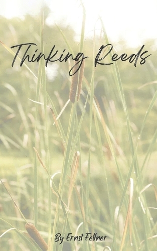 Бумажная книга «Thinking reeds», автор Эрнст Фельнер - фото №1