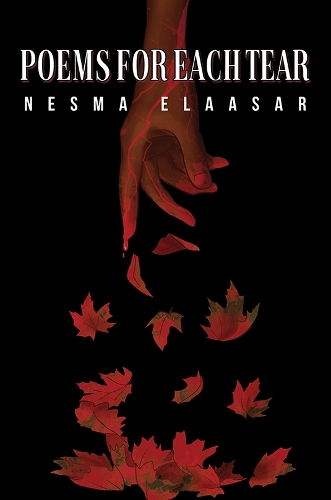 Паперова книга «Poems for Each Tear», автор Несма Елаасар - фото №1