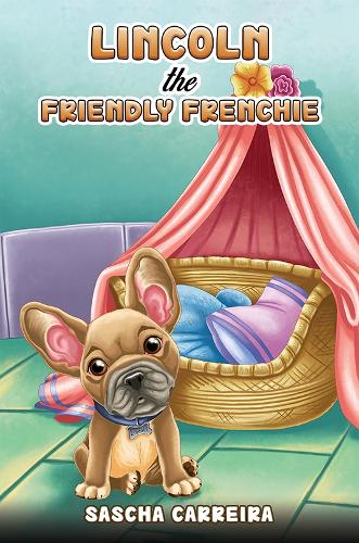 Бумажная книга «Lincoln the Friendly Frenchie», автор Саша Каррейра - фото №1
