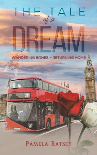 Паперова книга «The Tale of a Dream: Wandering Bones – returning home», автор Памела Ретсі - фото №1