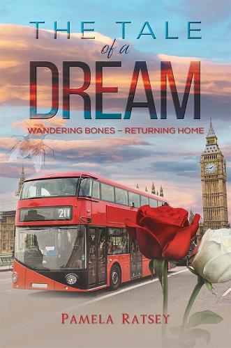 Бумажная книга «The Tale of a Dream: Wandering Bones – returning home», автор Памела Рэтси - фото №1