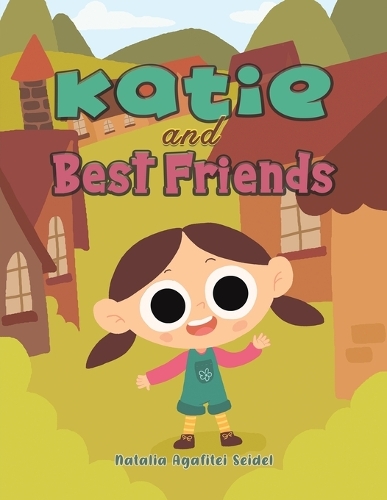 Бумажная книга «Katie and Best Friends», автор Наталья Агафитей Зайдель - фото №1